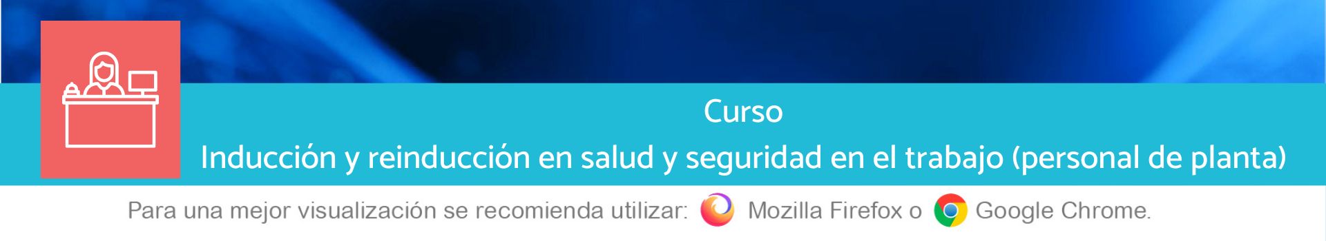 Inducción y reinducción en salud y seguridad en el trabajo (personal de planta)