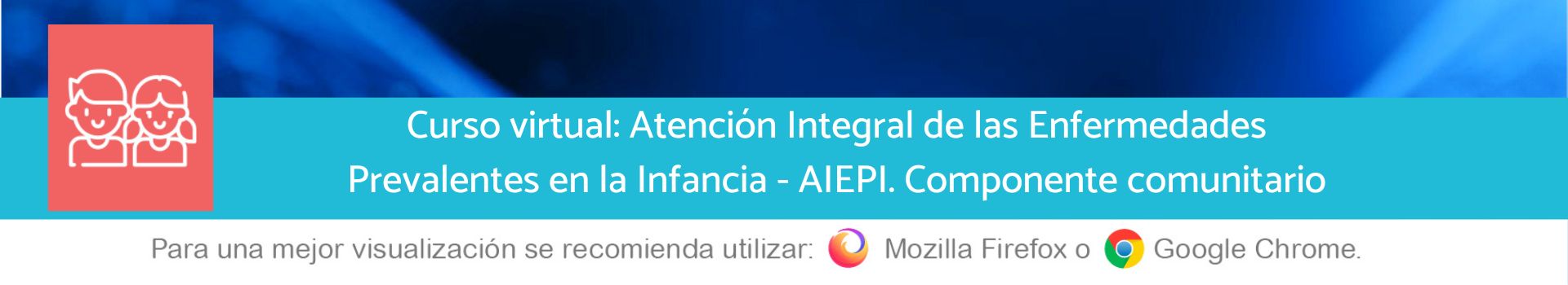 Atención integrada a las enfermedades prevalentes de la infancia (AIEPI)
