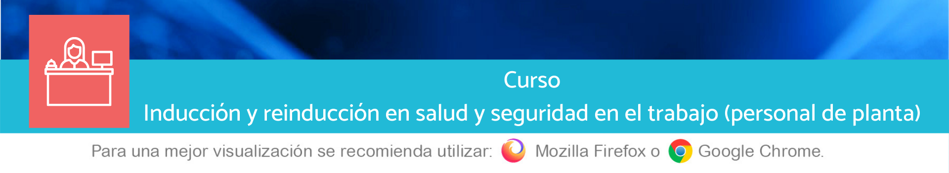 Inducción y reinducción en salud y seguridad en el trabajo (personal de planta)